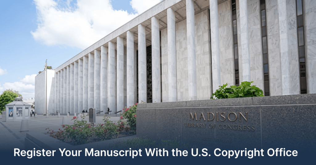 register your manuscript with the US copyright office