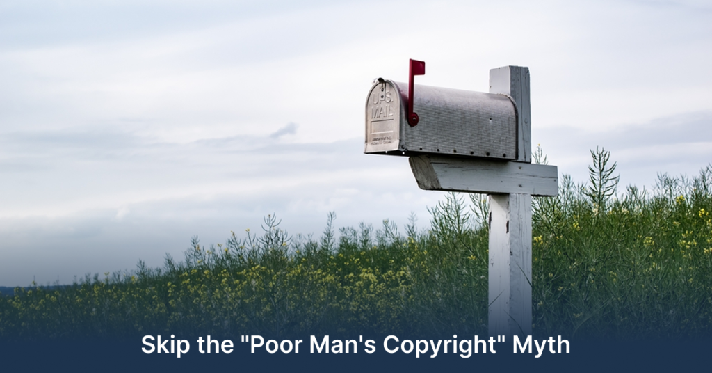 skip the poor man's copyright myth