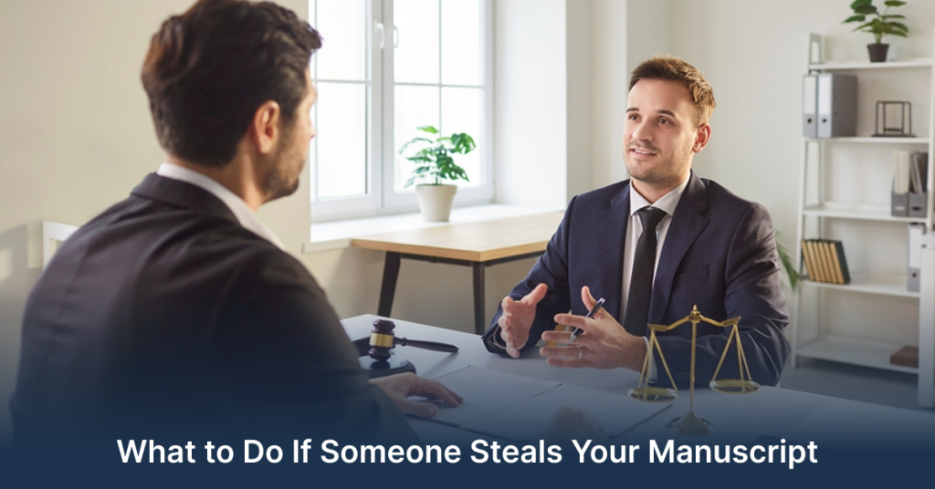 what to do if someone steals your manuscript